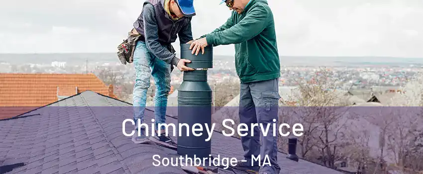  Chimney Service Southbridge - MA