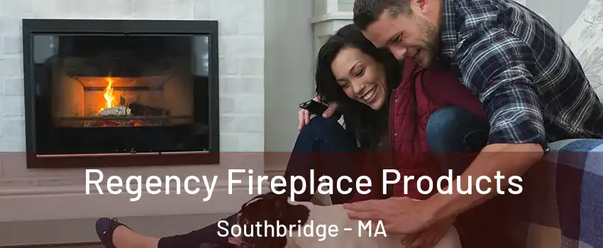  Regency Fireplace Products Southbridge - MA